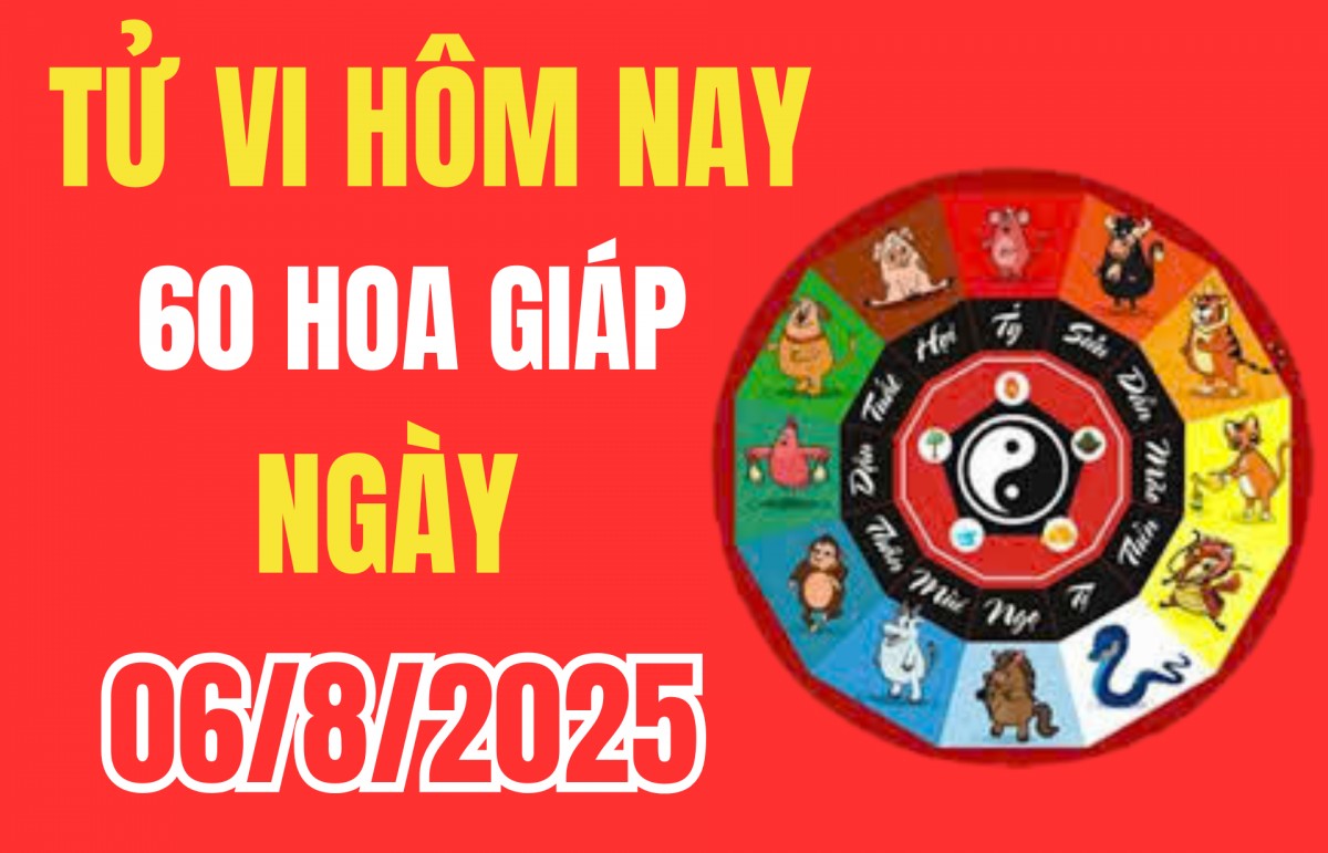 Tử vi 12 con giáp hôm nay ngày 6/8/2025: Hôm nay con giáp nào gặp thời, gặp người, gặp vận siêu may mắn?