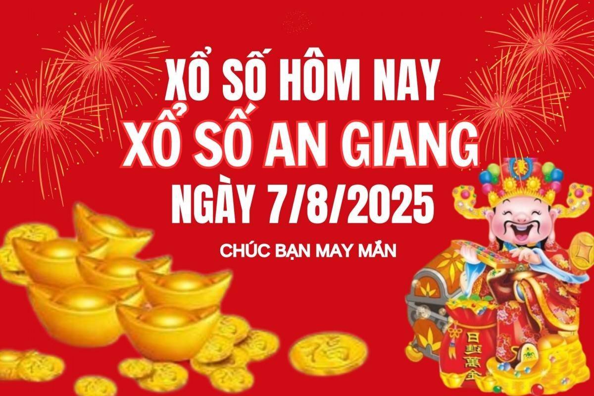 XSAG 7/8, Kết quả xổ số An Giang hôm nay 7/8/2025, Trực tiếp XSAG ngày 7 tháng 8