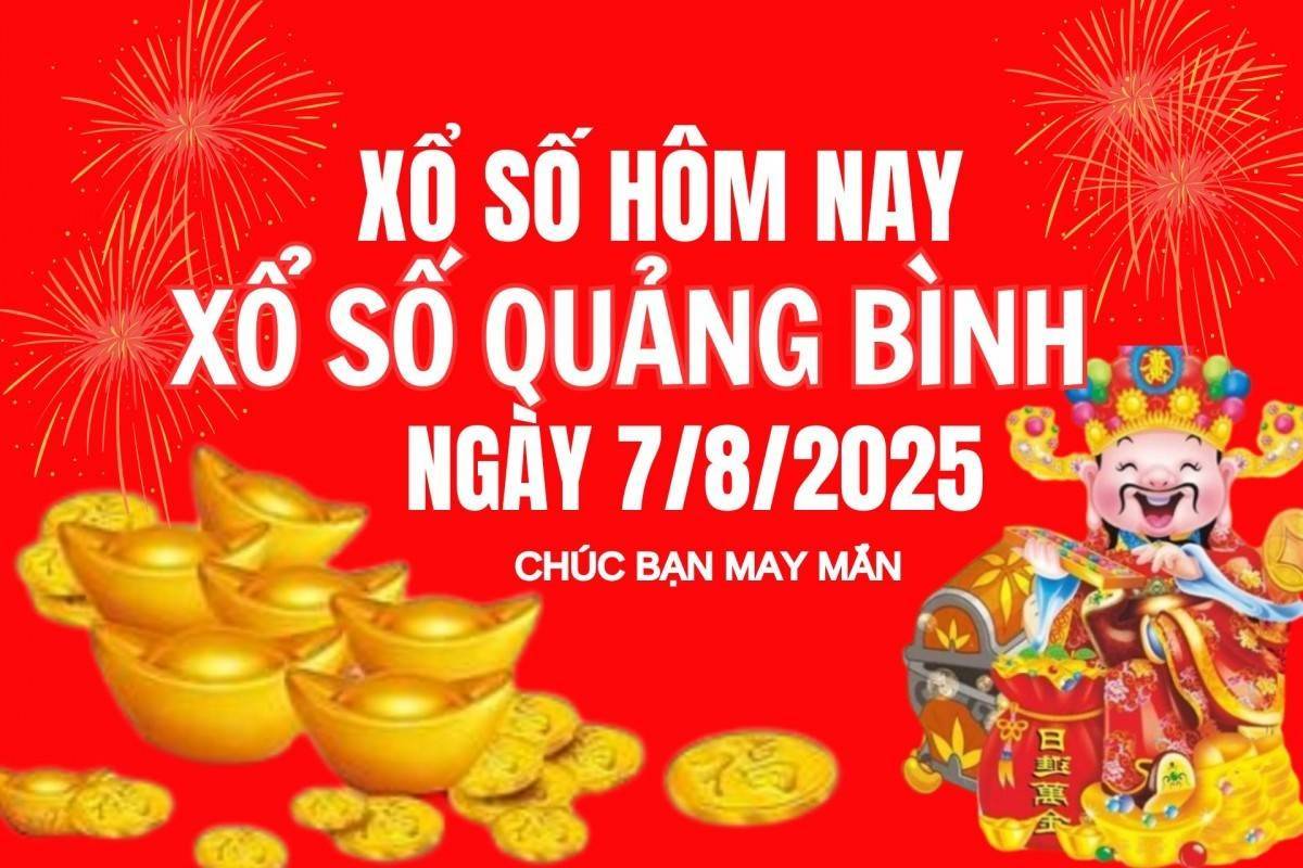 XSQB 7/8, Kết quả xổ số Quảng Bình hôm nay 7/8/2025, Trực tiếp XSQB ngày 7 tháng 8