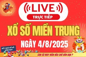 TRỰC TIẾP: XSMT 4/8 - Kết quả xổ số miền Trung hôm nay 4/8 - Xổ số miền Trung thứ Hai ngày 4/8/2025