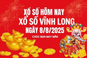 XSVL 8/8, Kết quả xổ số Vĩnh Long hôm nay 8/8/2025, Trực tiếp XSVL ngày 8 tháng 8