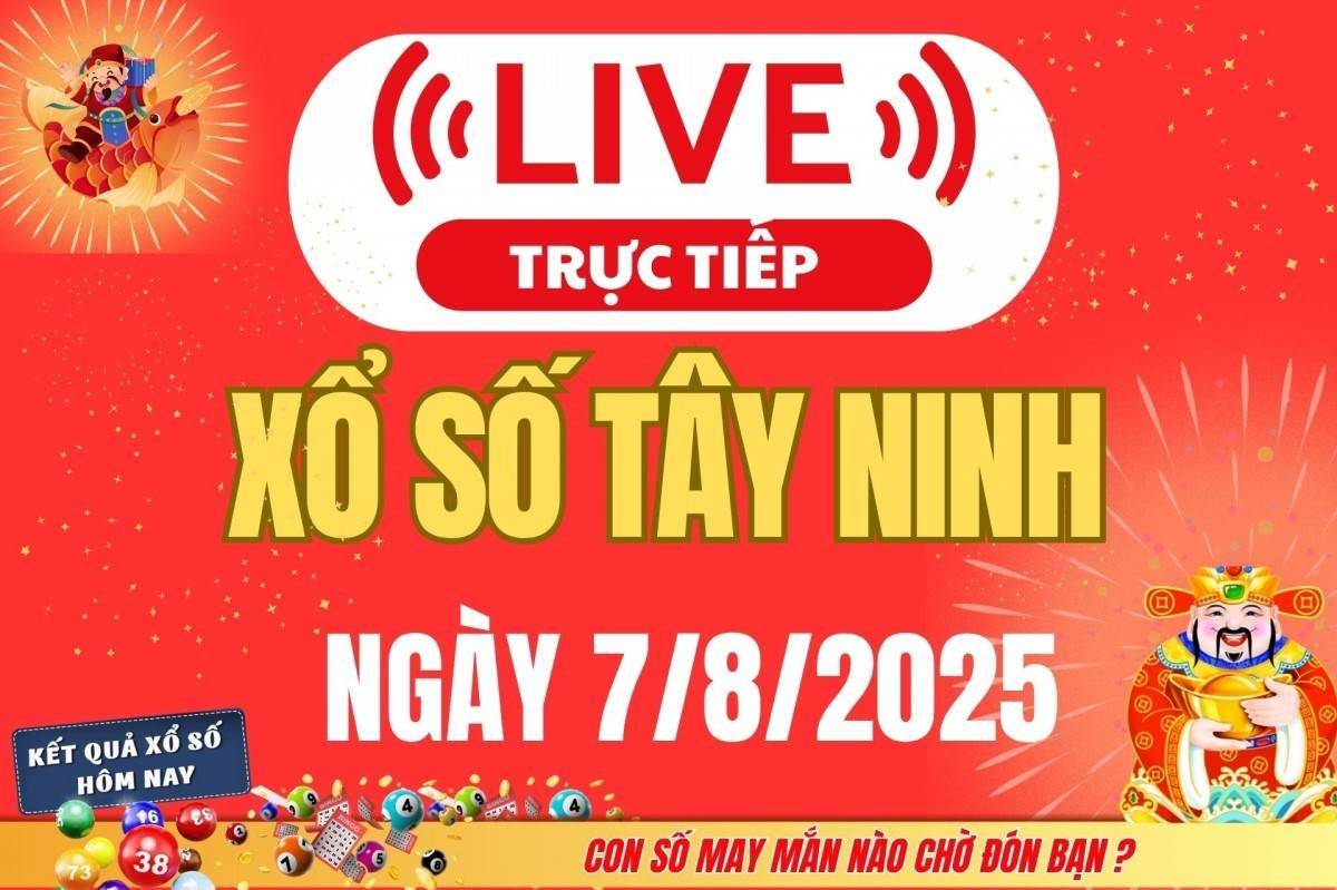Xổ số Tây Ninh hôm nay ngày 7/8/2025 - XSTN 7/8 - Kết quả xổ số Tây Ninh hôm nay