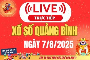 Xổ số Quảng Bình hôm nay ngày 7/8/2025 - XSQB 7/8 - Kết quả xổ số Quảng Bình hôm nay