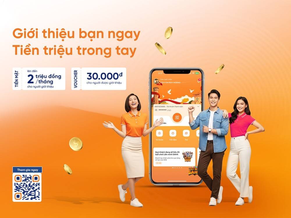 Giới thiệu bạn ngay - Tiền triệu trong tay” với SHB SAHA