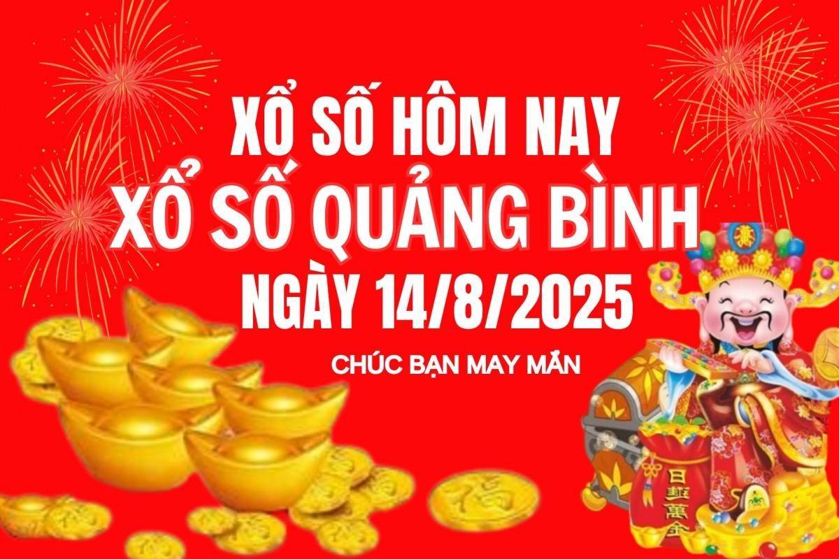 XSQB 14/8, Kết quả xổ số Quảng Bình hôm nay 14/8/2025, Trực tiếp XSQB ngày 14 tháng 8