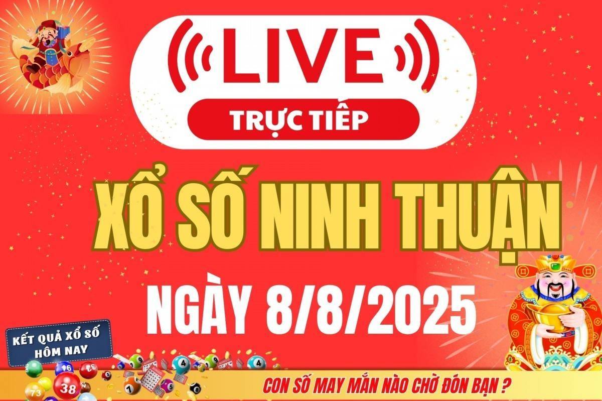 TRỰC TIẾP: Xổ số Ninh Thuận hôm nay ngày 8/8/2025 - XSNT 8/8 - Kết quả xổ số Ninh Thuận hôm nay