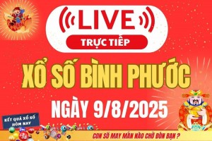 TRỰC TIẾP: Xổ số Bình Phước hôm nay ngày 9/8/2025 - XSBP 9/8 - Kết quả xổ số Bình Phước hôm nay