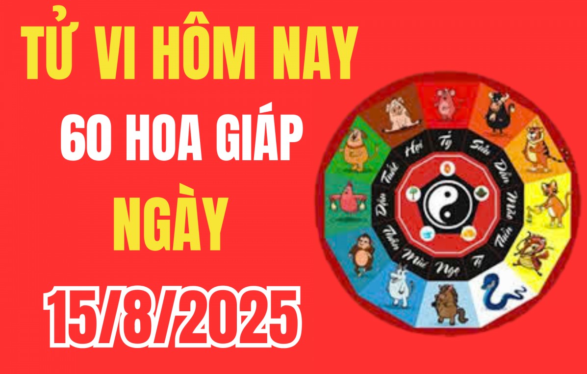 Tử vi 12 con giáp hôm nay ngày 15/8/2025: Con giáp nào được quý nhân âm thầm dẫn lối hôm nay?