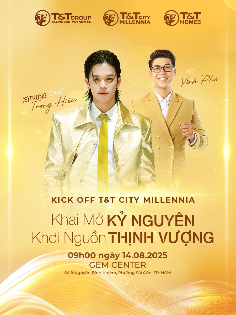 dự án T&T City Millennia; “Khai mở Kỷ nguyên – Khởi nguồn Thịnh vượng”.;