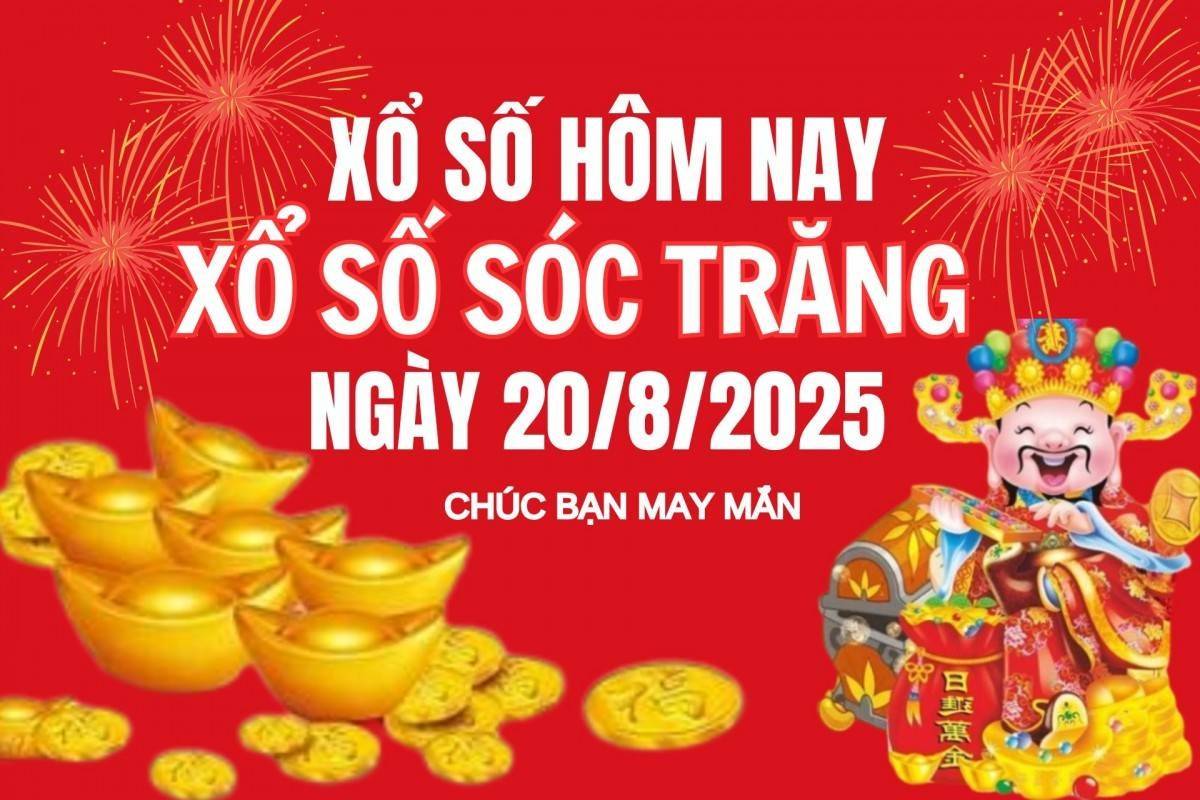 XSST 20/8, Kết quả xổ số Sóc Trăng hôm nay 20/8/2025, Trực tiếp XSST ngày 20 tháng 8