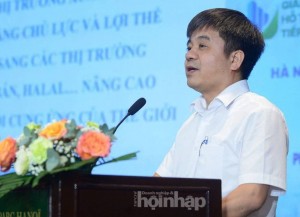 TS. Nguyễn Văn Hội: Tận dụng FTA đưa hàng hóa Việt Nam đến nhiều thị trường giá trị cao hơn