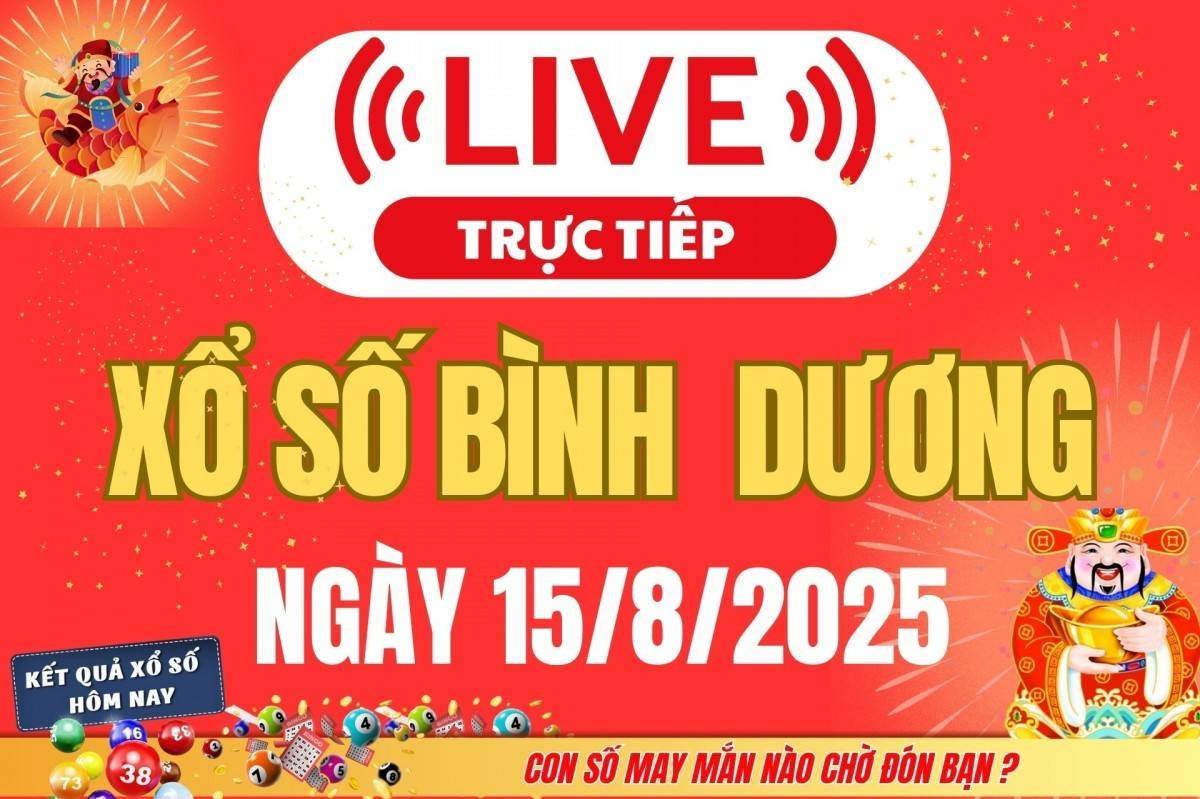 Trực tiếp: Kết Quả Xổ Số Bình Dương Hôm Nay 15/8/2025 – XSBD 15/8 thứ Sáu cập nhật mới nhất