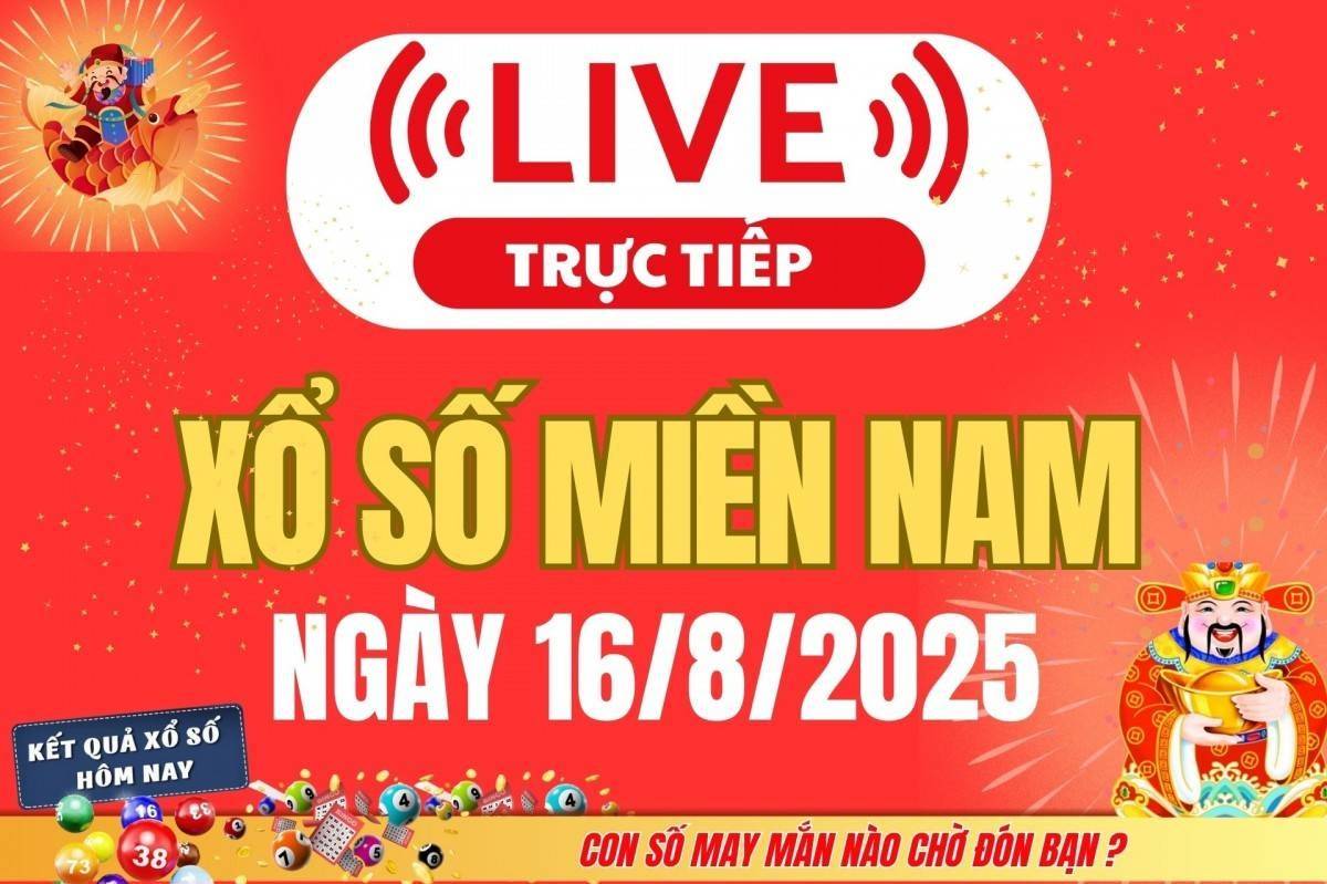 TRỰC TIẾP: Kết quả Xổ số miền Nam hôm nay 16/8/2025 - XSMN 16/8 - XSMN thứ Bảy cập nhật mới nhất