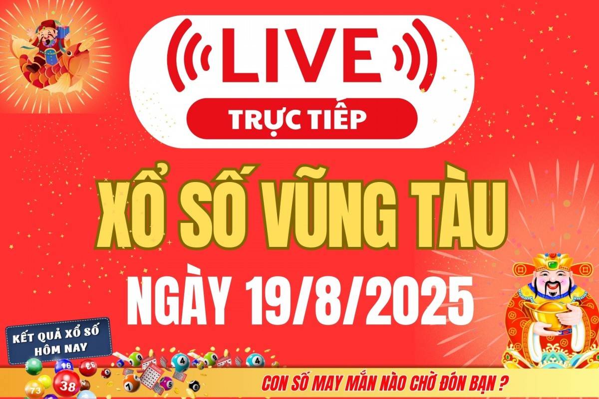 TRỰC TIẾP: XSVT 12/8 - Xổ số Vũng Tàu hôm nay ngày 12/8/2025 -  Kết quả xổ số Vũng Tàu hôm nay