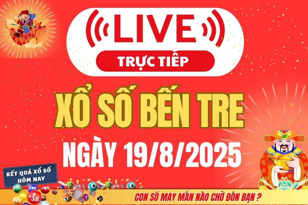 TRỰC TIẾP: Xổ số Bến Tre hôm nay ngày 19/8/2025 - XSBT 19/8 - Kết quả xổ số Bến Tre hôm nay