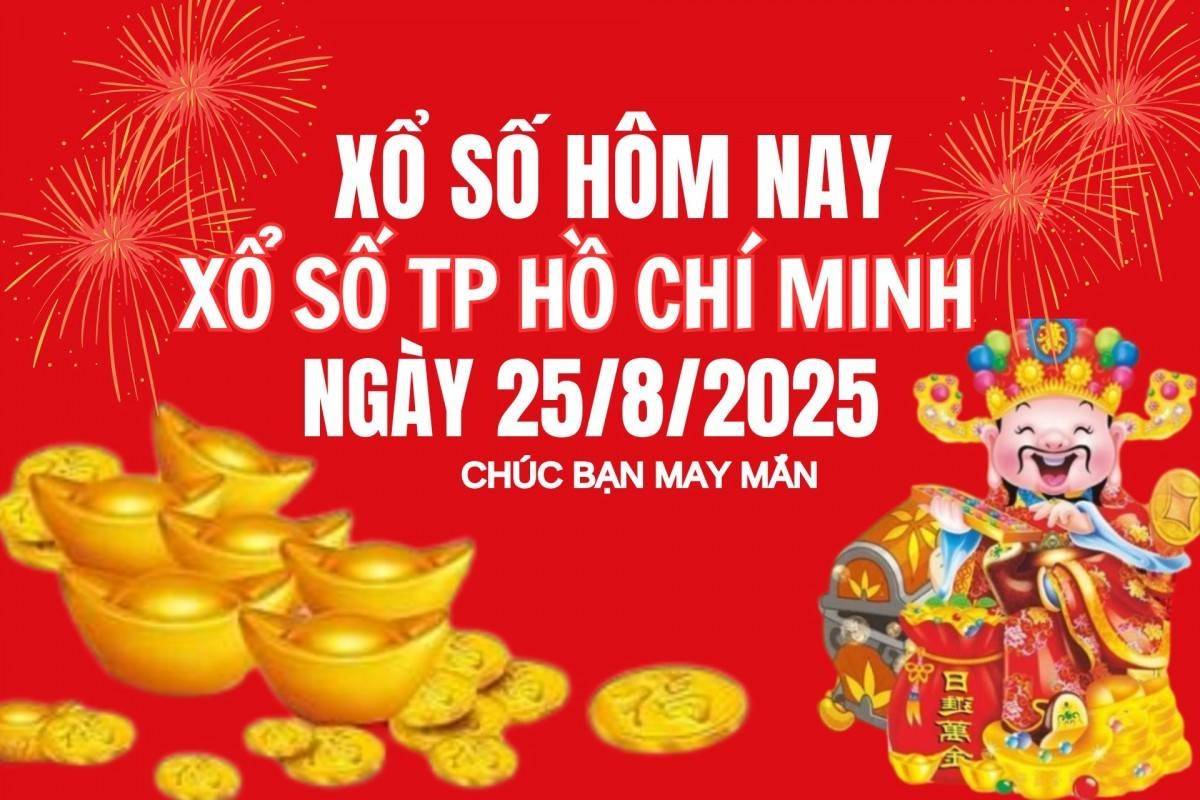 XSHCM 25/8, Kết quả xổ số Hồ Chí Minh hôm nay 25/8/2025, Trực tiếp XSHCM ngày 25 tháng 8