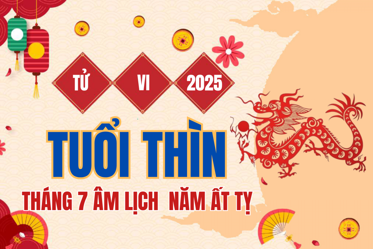 Tử vi Tuổi Thìn tháng 7 năm 2025: Tài lộc cải thiện, sức khỏe sa sút, tình cảm viên mãn