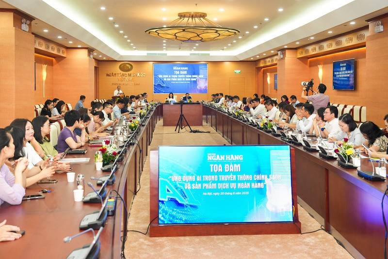 tọa đàm “Ứng dụng AI trong truyền thông chính sách và sản phẩm, dịch vụ ngân hàng” sáng 20/8