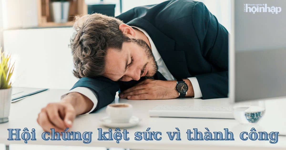 Hội chứng kiệt sức vì thành công: cái giá thầm lặng của người trẻ