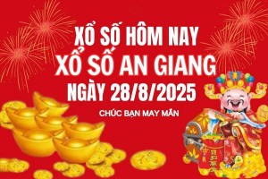 XSAG 28/8, Kết quả xổ số An Giang hôm nay 28/8/2025, Trực tiếp XSAG ngày 28 tháng 8