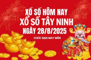 XSTN 28/8, Kết quả xổ số Tây Ninh hôm nay 28/8/2025, Trực tiếp XSTN ngày 28 tháng 8