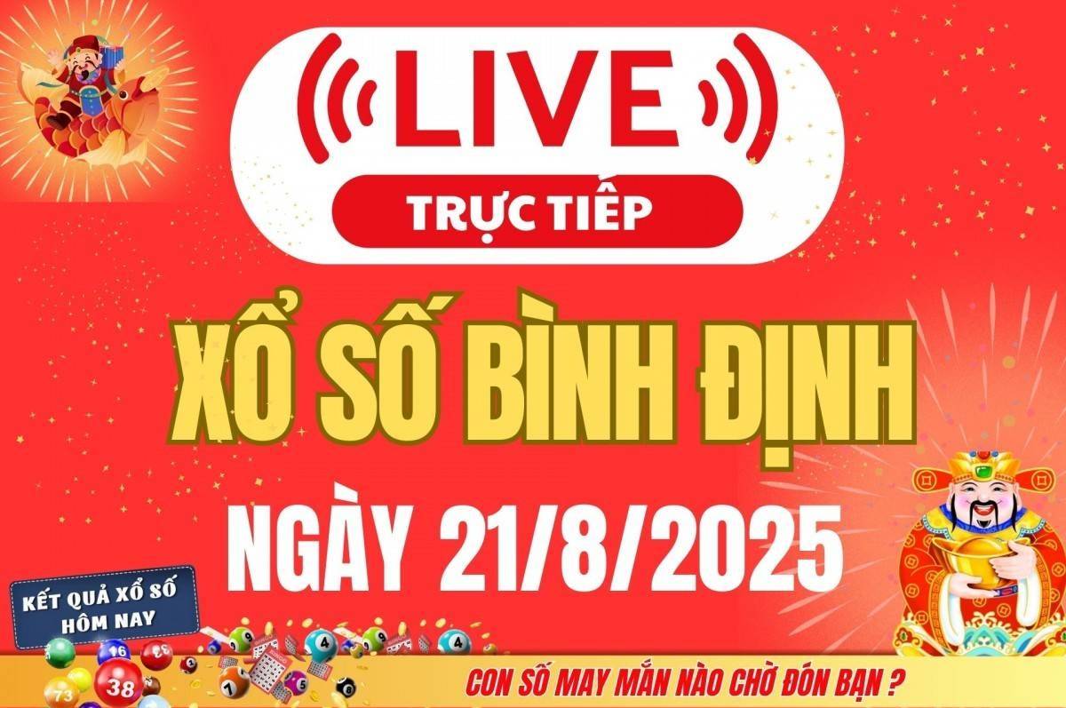 Xổ số Bình Định hôm nay ngày 21/8/2025 - XSBDI 21/8 - Kết quả xổ số Bình Định hôm nay