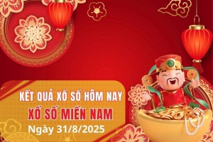 XSMN 31/8, Kết quả xổ số miền Nam hôm nay 31/8/2025, Trực tiếp XSMN ngày 31 tháng 8