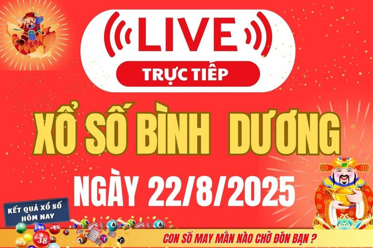 Trực tiếp: Kết Quả Xổ Số Bình Dương Hôm Nay 22/8/2025 – XSBD 22/8 thứ Sáu cập nhật mới nhất