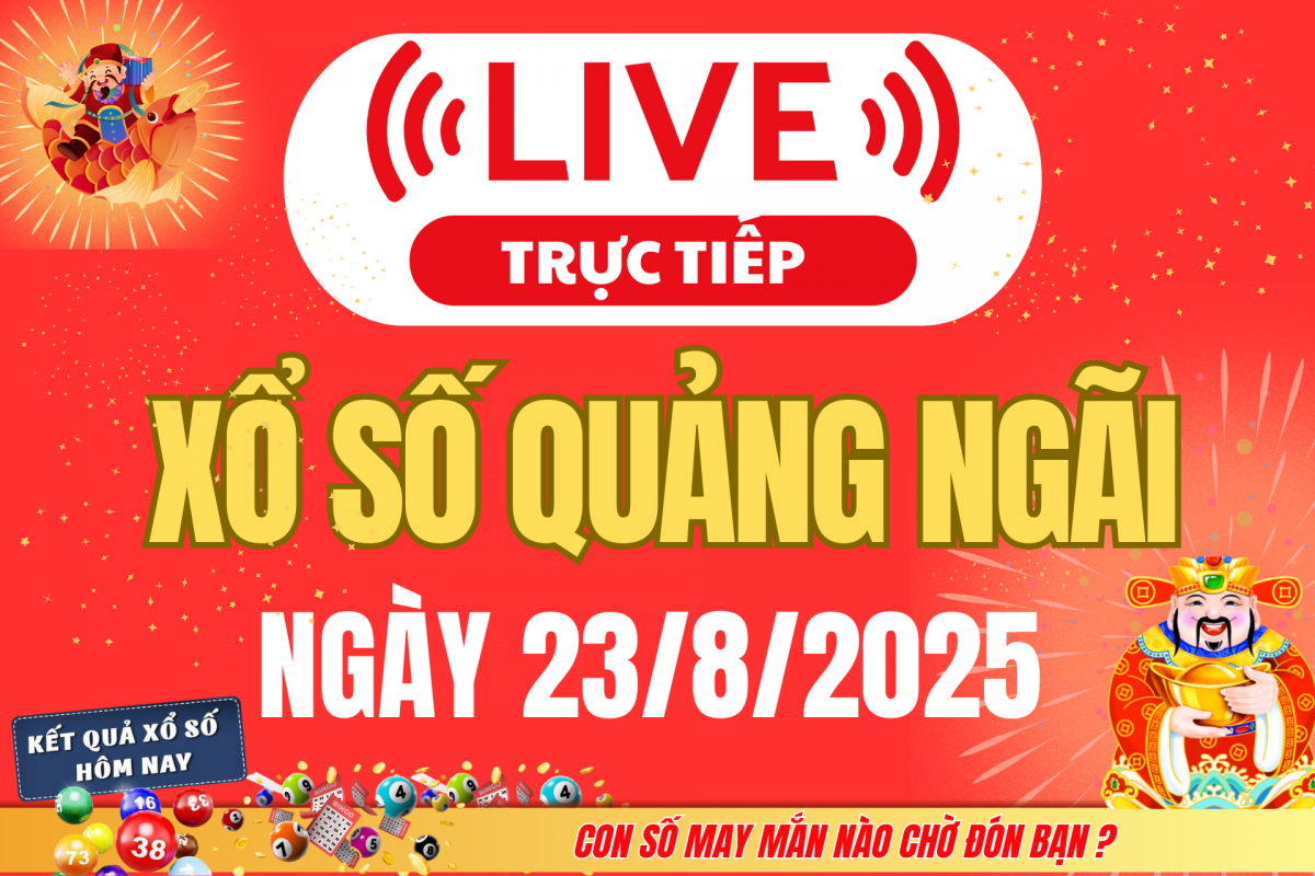 TRỰC TIẾP: Xổ số Quảng Ngãi hôm nay ngày 16/8/2025 - XSQNG 16/8 - Kết quả xổ số Quảng Ngãi hôm nay