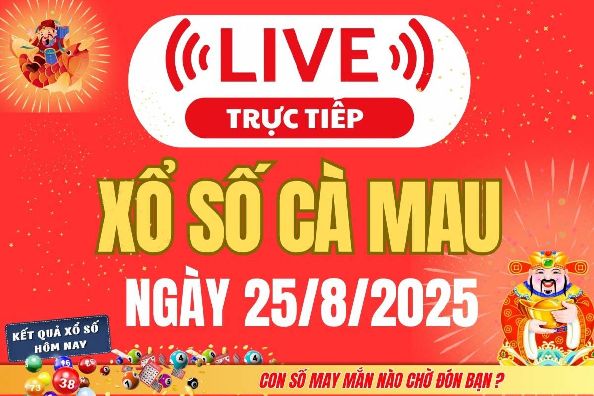 TRỰC TIẾP: Xổ số Cà Mau hôm nay ngày 18/8/2025 - XSCM 18/8 - Kết quả xổ số Cà Mau hôm nay
