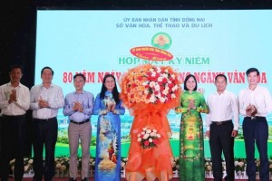 Ngành Văn hóa, Thể thao và Du lịch Đồng Nai: 80 năm tự hào đồng hành cùng dân tộc