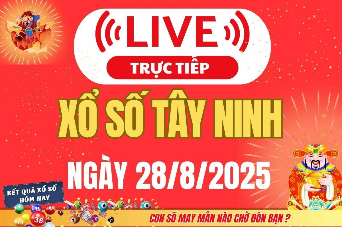 Xổ số Tây Ninh hôm nay ngày 28/8/2025 - XSTN 28/8 - Kết quả xổ số Tây Ninh hôm nay