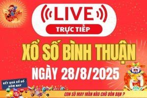 Xổ số Bình Thuận hôm nay ngày 28/8/2025 -XSBTH 28/8 - Kết quả xổ số Bình Thuận hôm nay