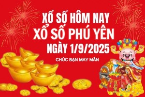 XSPY 1/9, Kết quả xổ số Phú Yên hôm nay 1/9/2025, Trực tiếp XSPY ngày 1 tháng 9