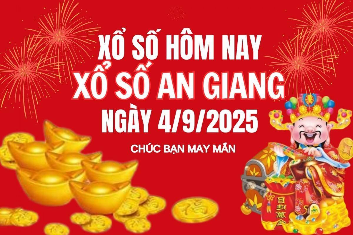 XSAG 4/9, Kết quả xổ số An Giang hôm nay  4/9/2025, Trực tiếp XSAG ngày 4 tháng 9