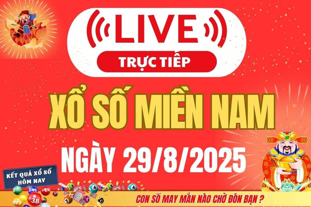 TRỰC TIẾP: Kết quả Xổ số miền Nam hôm nay 29/8/2025 - XSMN 29/8 - XSMN thứ Sáu cập nhật mới nhất