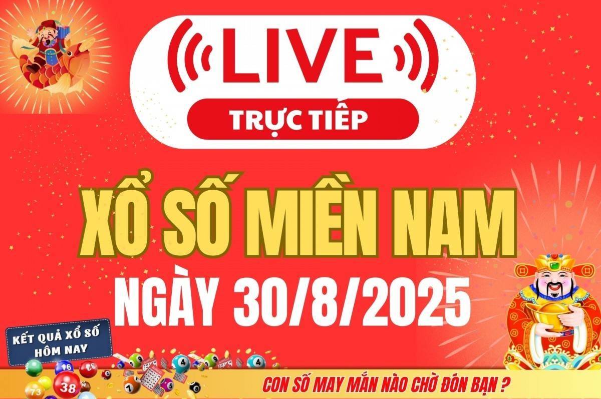 TRỰC TIẾP: Kết quả Xổ số miền Nam hôm nay 30/8/2025 - XSMN 30/8 - XSMN thứ Bảy cập nhật mới nhất