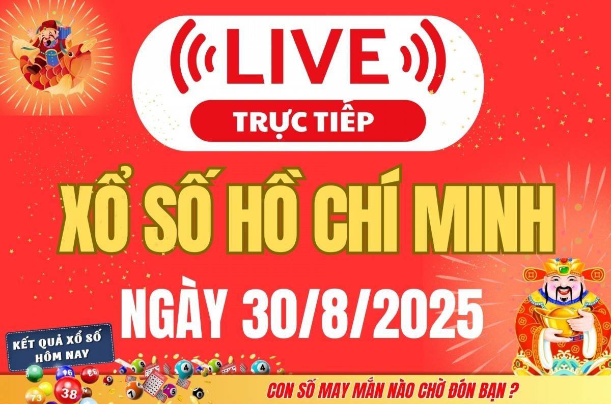TRỰC TIẾP: Xổ số Hồ Chí Minh hôm nay ngày 30/8/2025 - XSHCM 30/8 - Kết quả xổ số Hồ Chí Minh hôm nay