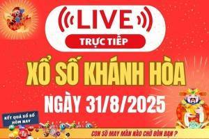 TRỰC TIẾP: Xổ số Khánh Hòa hôm nay ngày 31/8/2025 - XSKH 31/8 - Kết quả xổ số Khánh Hòa hôm nay