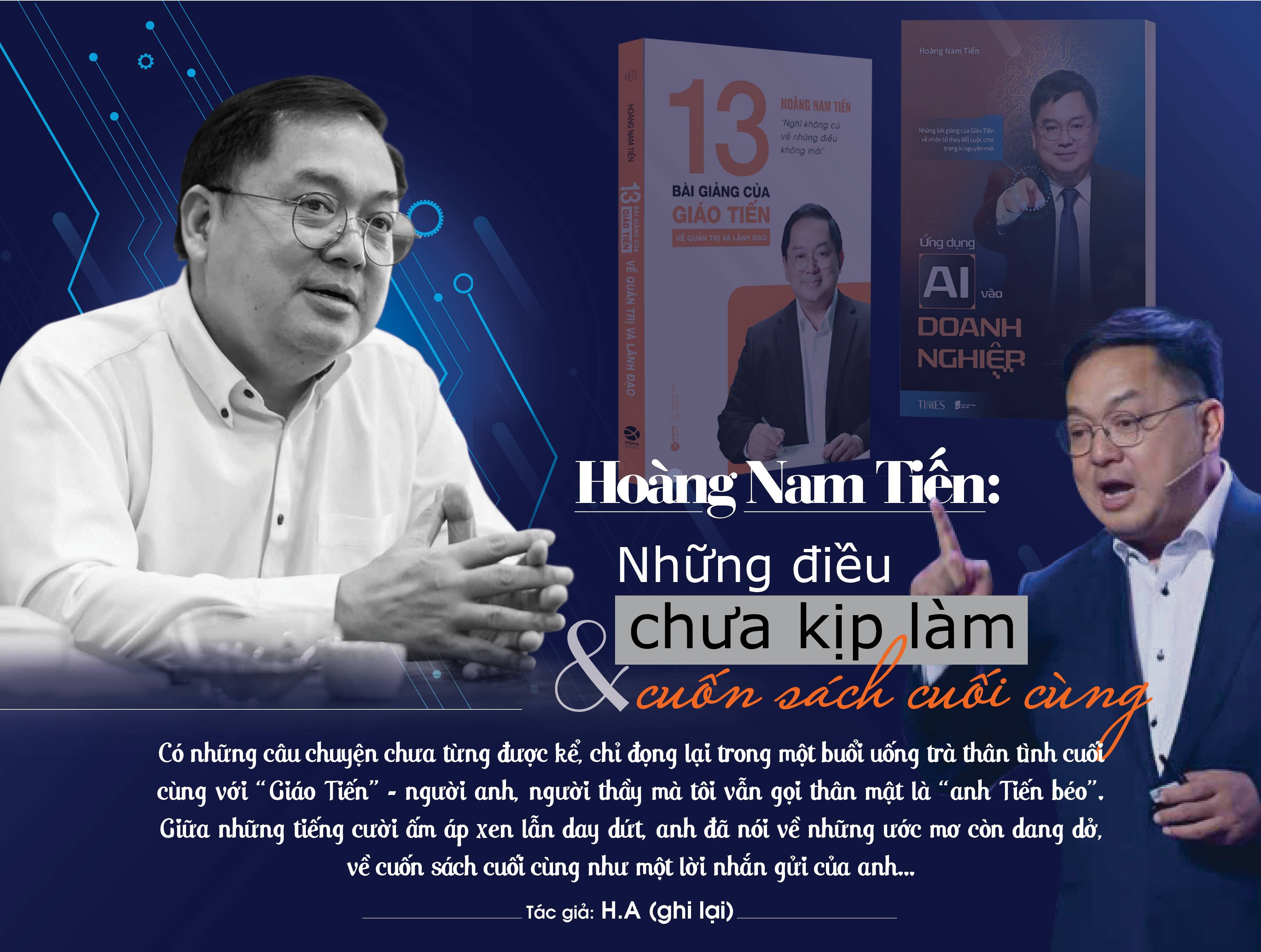 Hoàng Nam Tiến: Những điều chưa kịp làm và cuốn sách cuối cùng