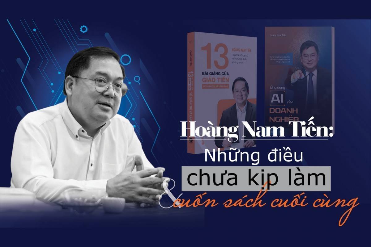 Hoàng Nam Tiến: Những điều chưa kịp làm và cuốn sách cuối cùng