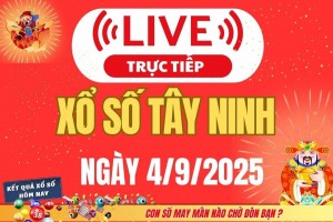 Xổ số Tây Ninh hôm nay ngày 4/9/2025 - XSTN 4/9 - Kết quả xổ số Tây Ninh hôm nay