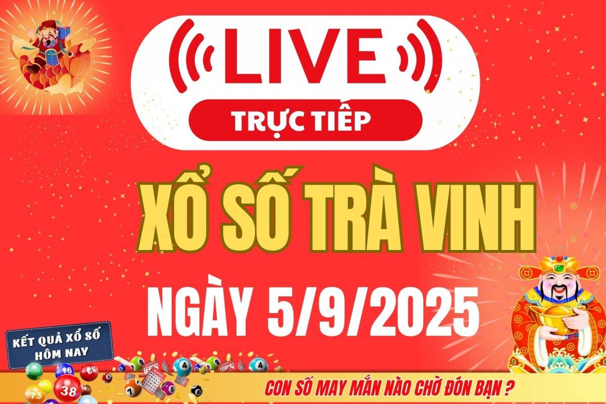Trực tiếp: Xổ số Trà Vinh hôm nay ngày 29/8/2025 - XSTV 29/8 - Kết quả xổ số Trà Vinh hôm nay