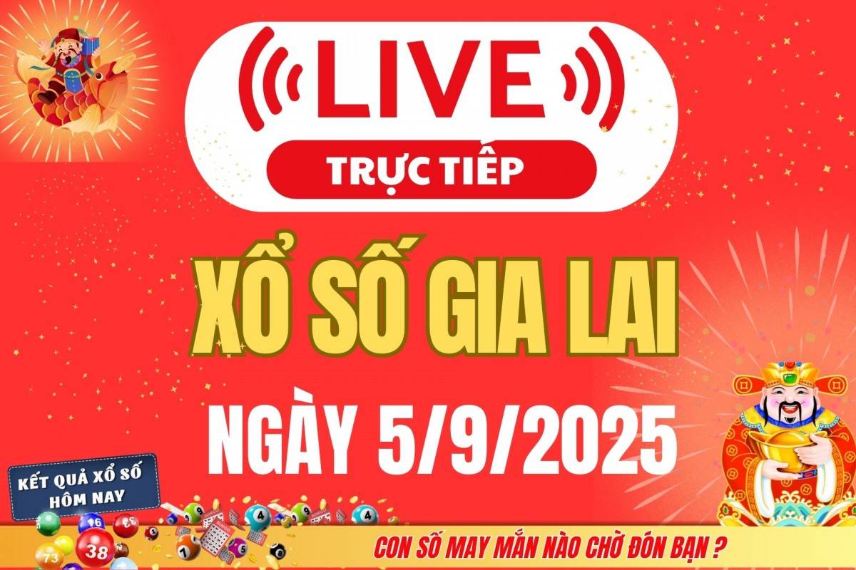 TRỰC TIẾP: Xổ số Gia Lai hôm nay ngày 29/8/2025 - XSGL 29/8 - Kết quả xổ số Gia Lai hôm nay