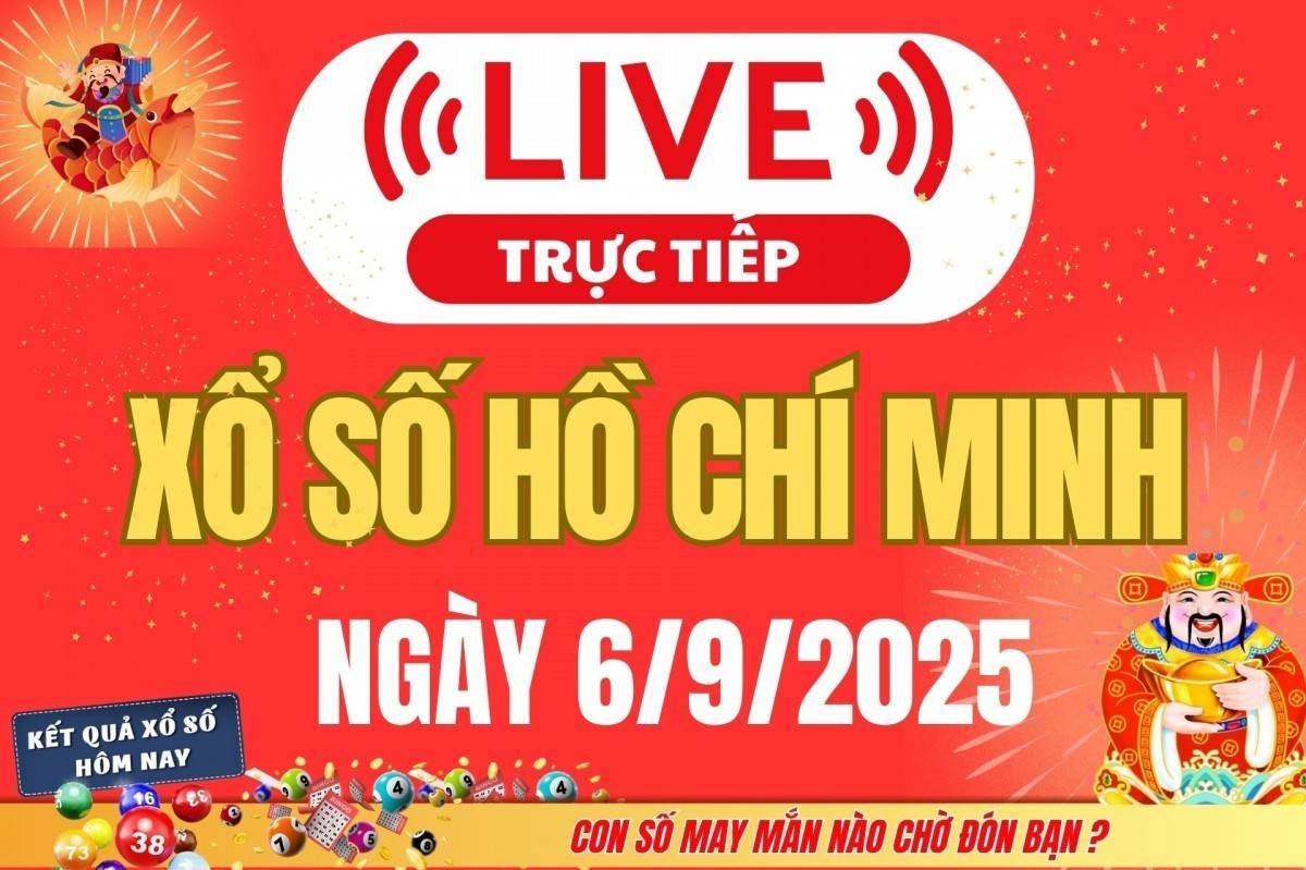 TRỰC TIẾP: Xổ số Hồ Chí Minh hôm nay ngày 6/9/2025 - XSHCM 6/9 - Kết quả xổ số Hồ Chí Minh hôm nay