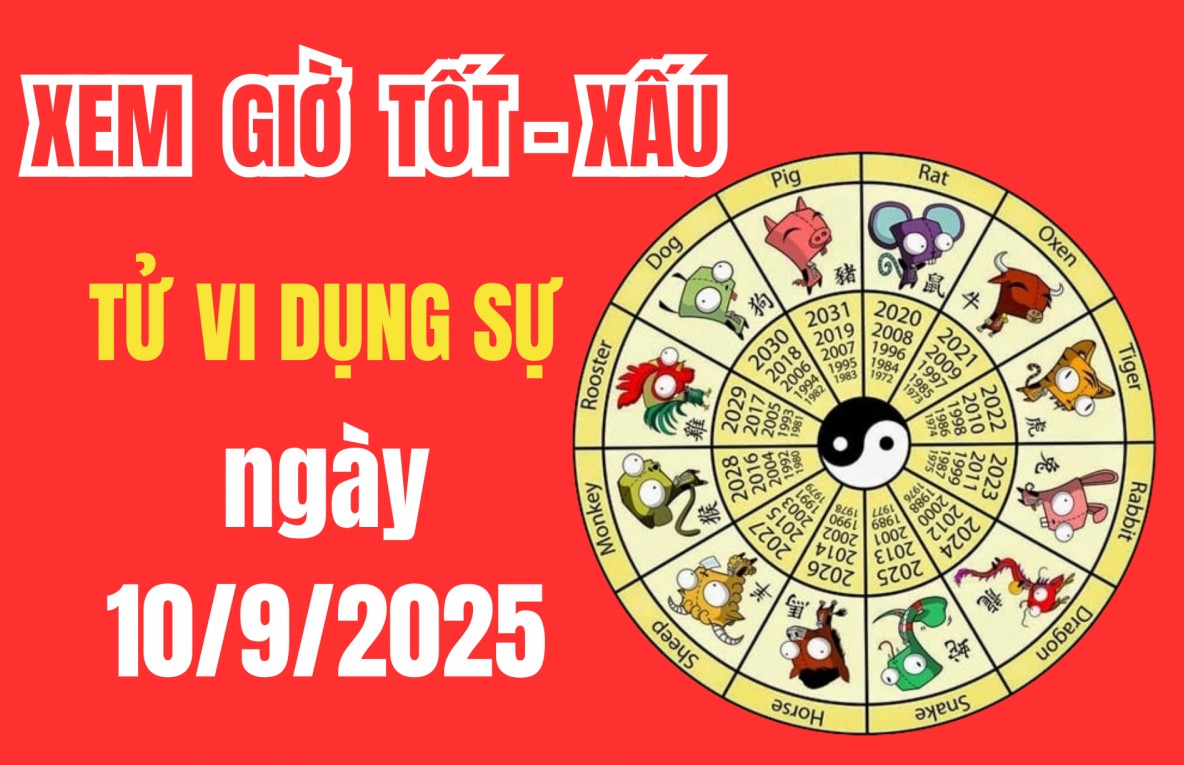 Tử vi hôm nay ngày 10/9/2025: Ngày nào, giờ nào dễ thành công trong công việc, giao dịch và đàm phán?