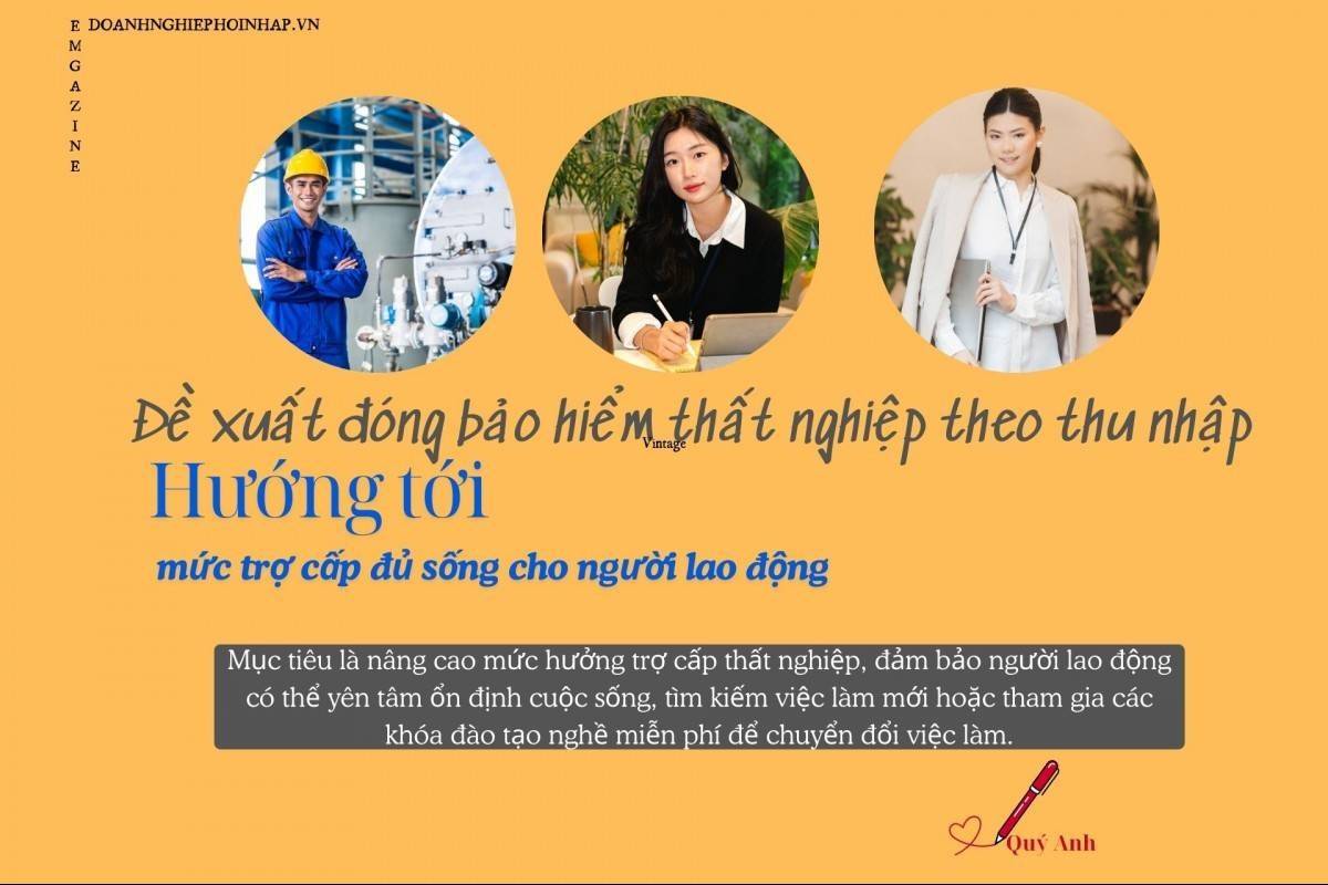 Đề xuất đóng bảo hiểm thất nghiệp theo thu nhập hướng tới mức trợ cấp đủ sống cho người lao động