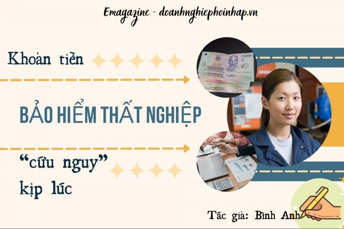 Khoản tiền bảo hiểm thất nghiệp "cứu nguy" kịp lúc