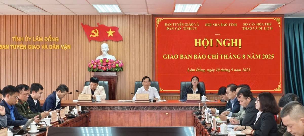 Lâm Đồng: Ban Tuyên giáo và Dân vận Tỉnh ủy tổ chức Hội nghị giao ban báo chí tháng 8/2025 Lâm Đồng: Ban Tuyên giáo và Dân vận Tỉnh ủy tổ chức Hội nghị giao ban báo chí tháng 8/2025