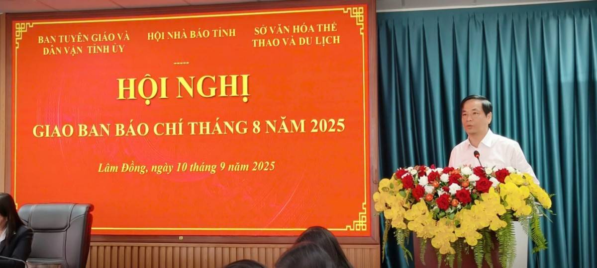 Lâm Đồng: Ban Tuyên giáo và Dân vận Tỉnh ủy tổ chức Hội nghị giao ban báo chí tháng 8/2025 Lâm Đồng: Ban Tuyên giáo và Dân vận Tỉnh ủy tổ chức Hội nghị giao ban báo chí tháng 8/2025